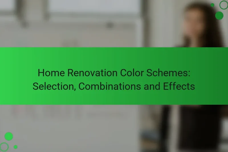 Home Renovation Color Schemes: Selection, Combinations and Effects