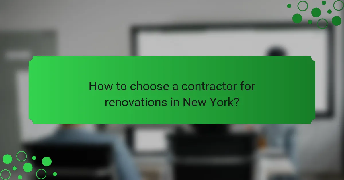 How to choose a contractor for renovations in New York?