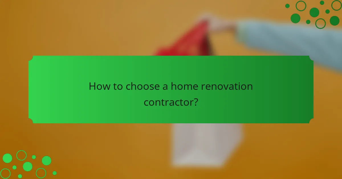 How to choose a home renovation contractor?