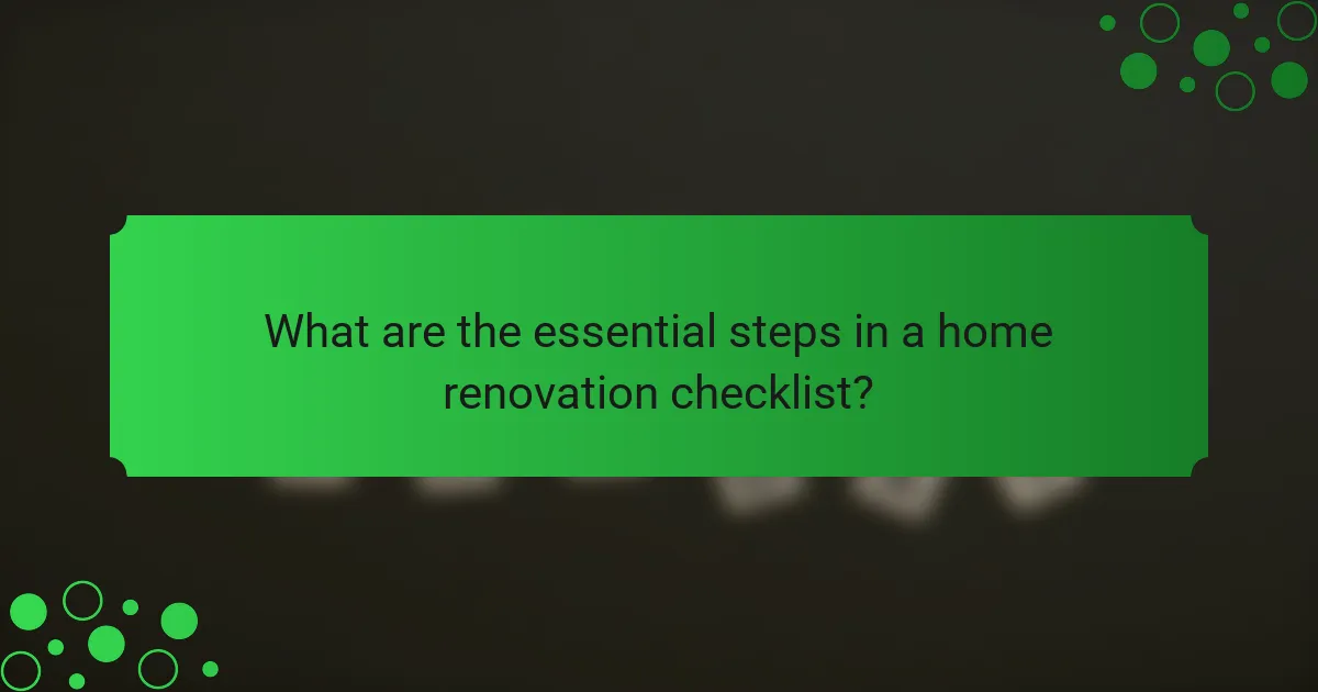 What are the essential steps in a home renovation checklist?